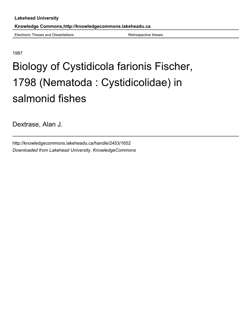 Biology of Cystidicola Farionis Fischer, 1798 (Nematoda : Cystidicolidae) in Salmonid Fishes