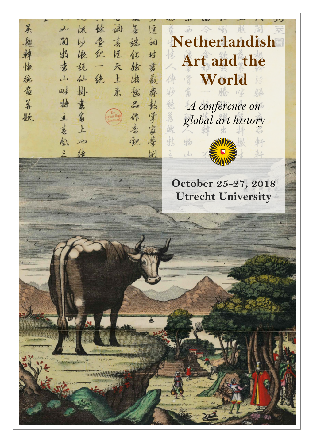 Program and Abstracts Conference Netherlandish Art and the World
