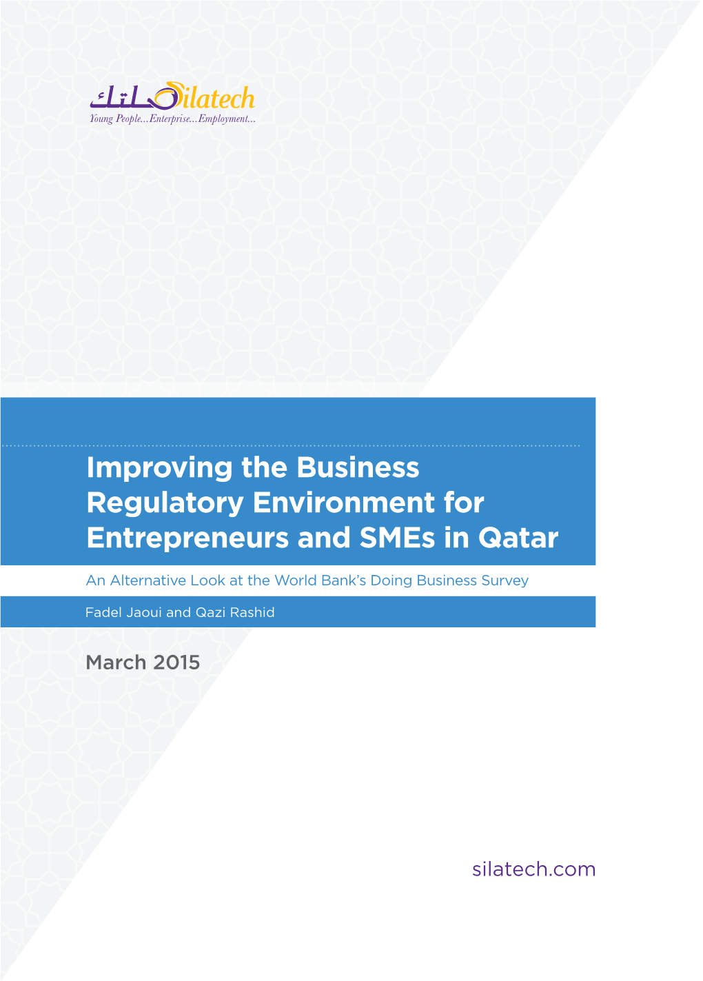 Improving the Business Regulatory Environment for Entrepreneurs and Smes in Qatar