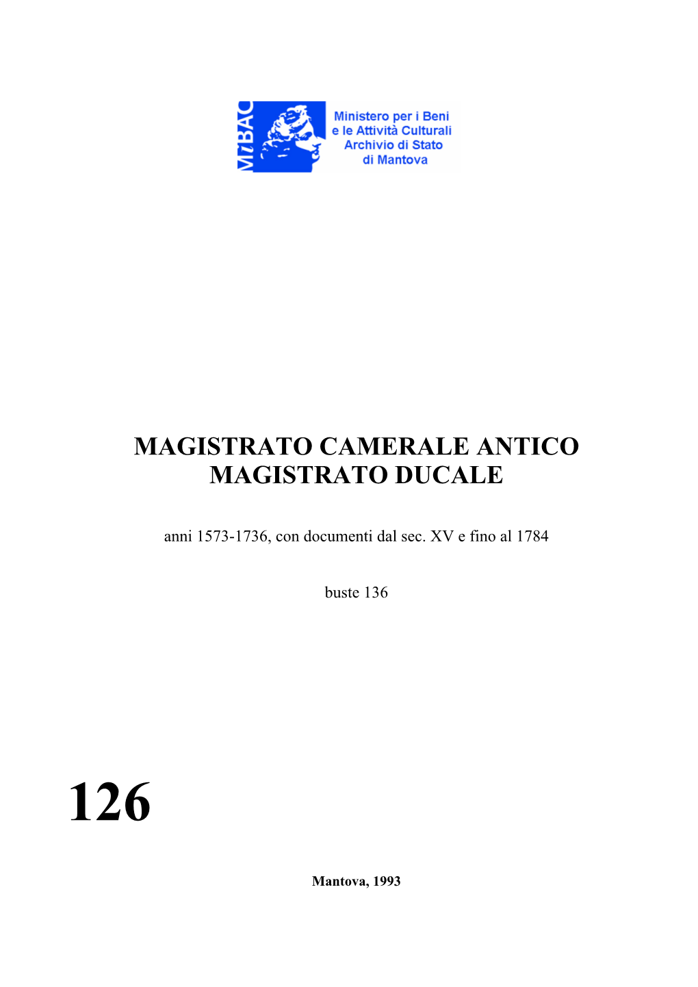 Archivio Di Stato Di Mantova E Pertanto Escluso Dalla Fotoriproduzione