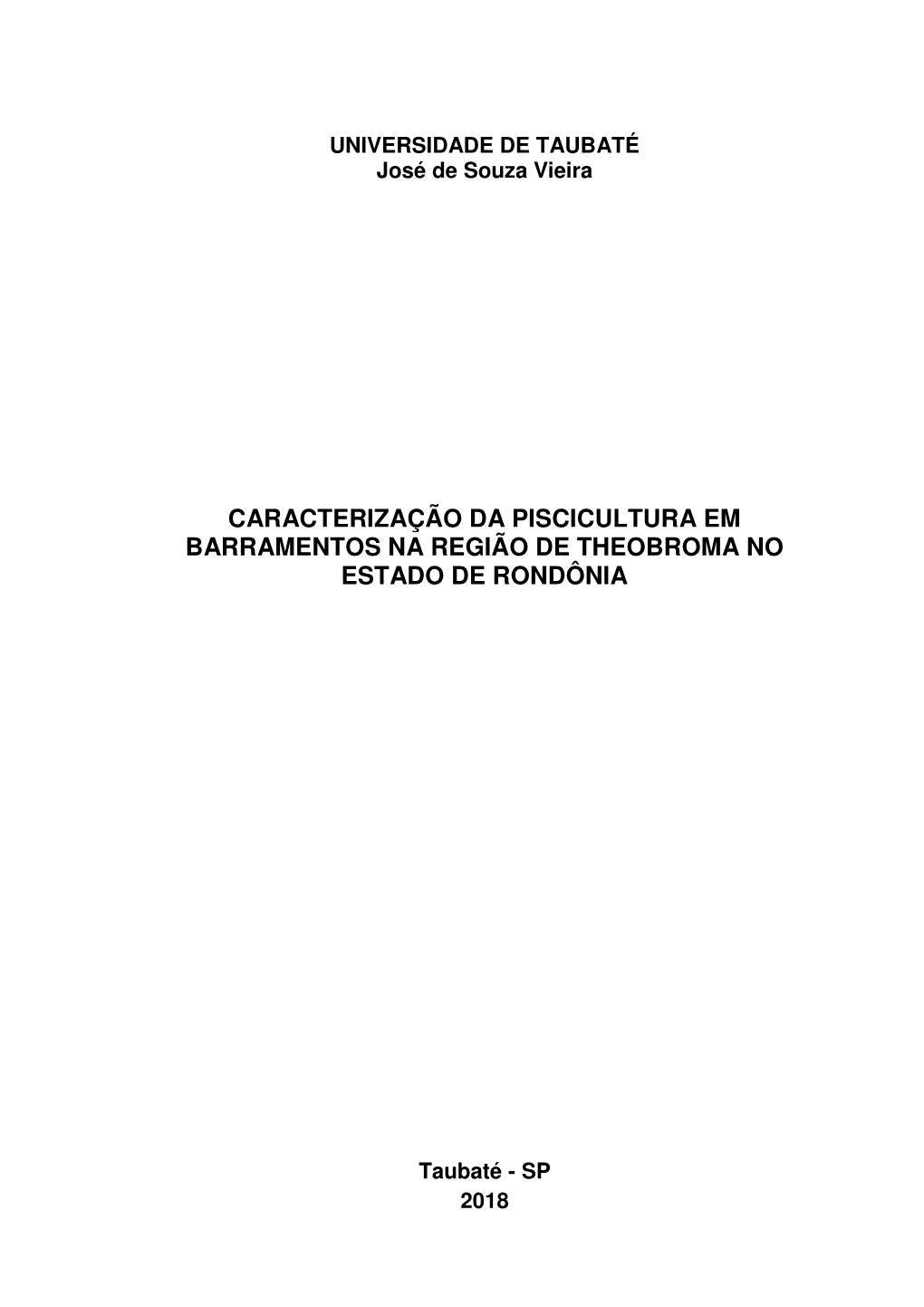 Caracterização Da Piscicultura Em Barramentos Na Região De Theobroma No Estado De Rondônia