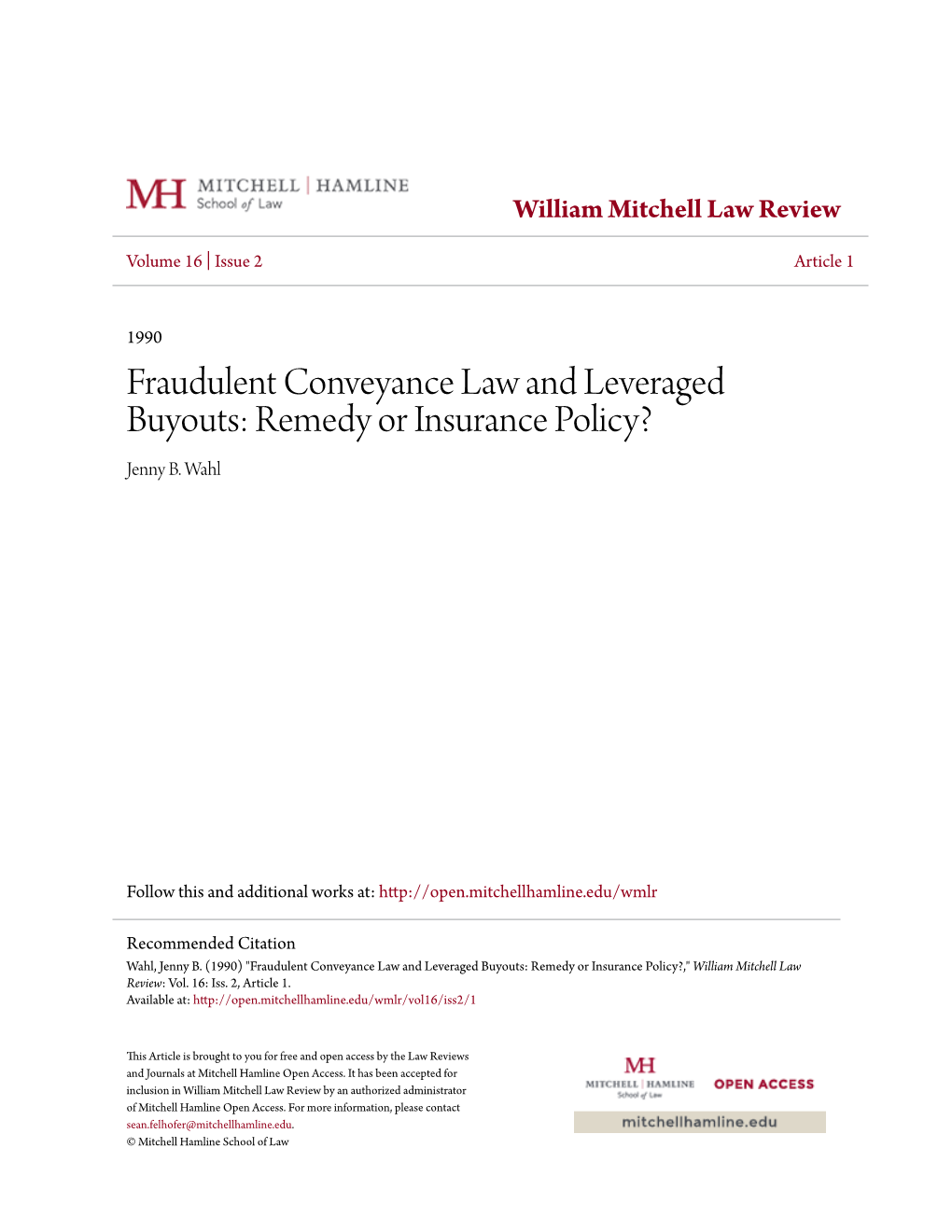 Fraudulent Conveyance Law and Leveraged Buyouts: Remedy Or Insurance Policy? Jenny B
