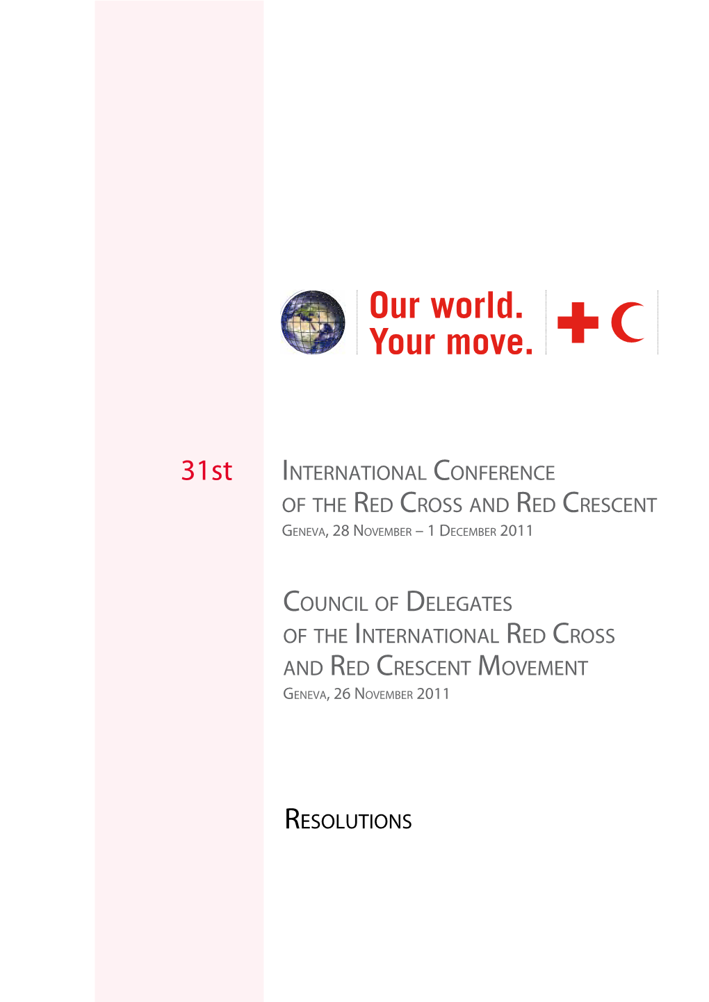 Resolutions: Council of Delegates 2011 and 31St International