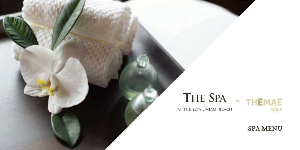 The Spa at the Setai by Thémaé Offers a Sanctuary of Serenity