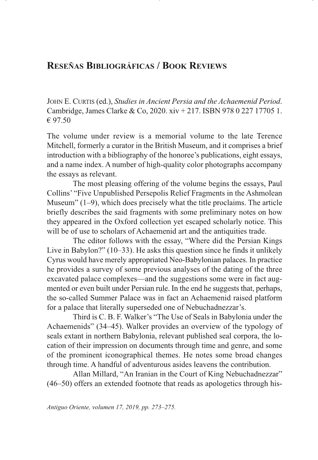 JOHN E. CURTIS (Ed.), Studies in Ancient Persia and the Achaemenid Period. Cambridge, James Clarke & Co, 2020. Xiv + 217. IS