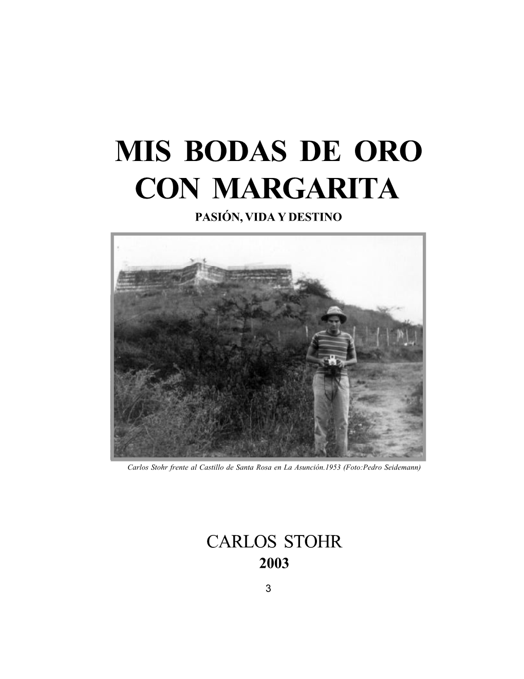 Mis Bodas De Oro Con Margarita Pasión, Vida Y Destino