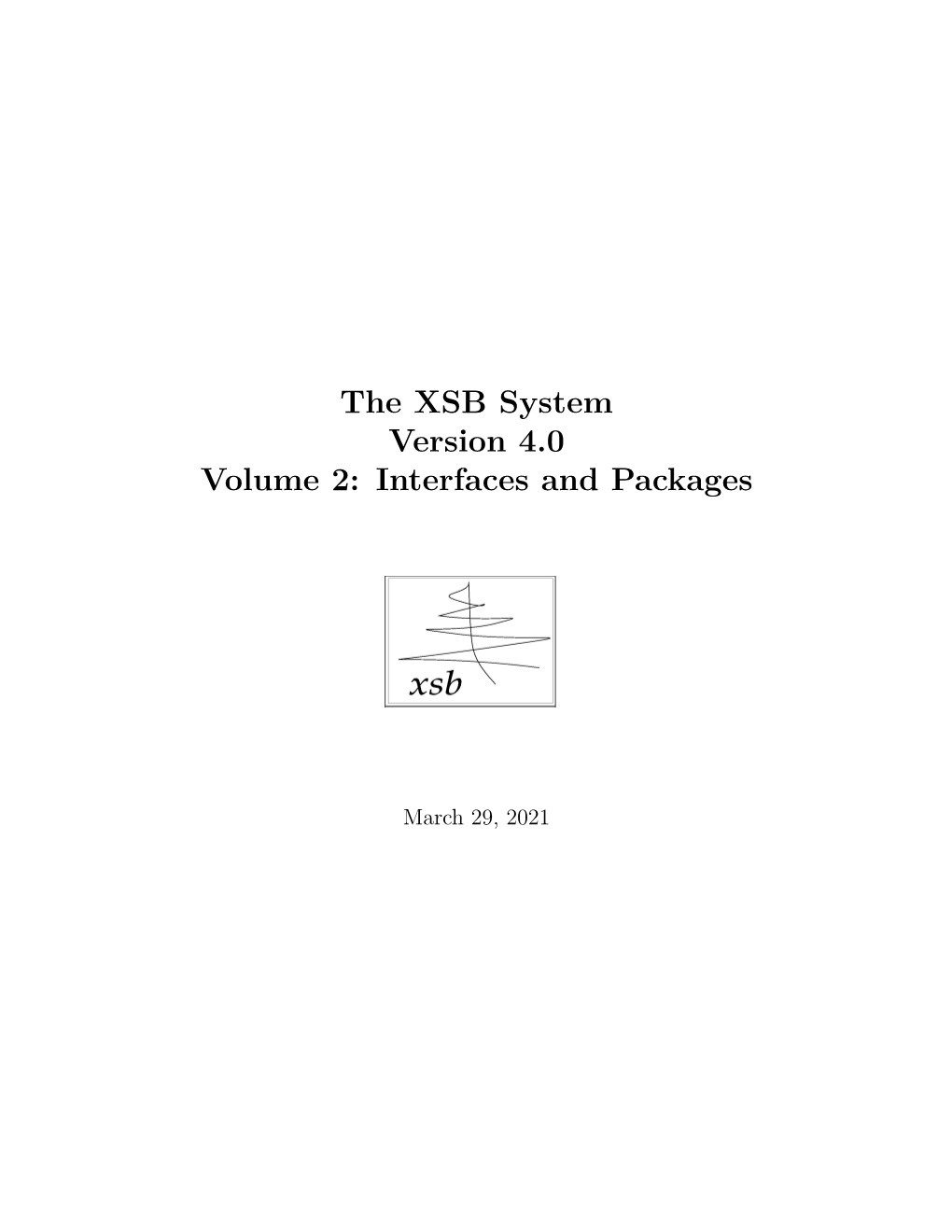 The XSB System Version 4.0 Volume 2: Interfaces and Packages