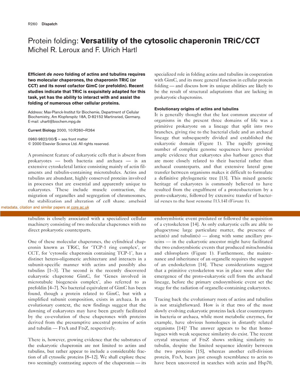 Protein Folding: Versatility of the Cytosolic Chaperonin Tric/CCT Michel R