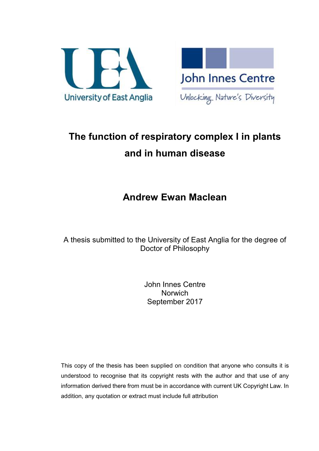 The Function of Respiratory Complex I in Plants and in Human Disease Andrew Ewan Maclean
