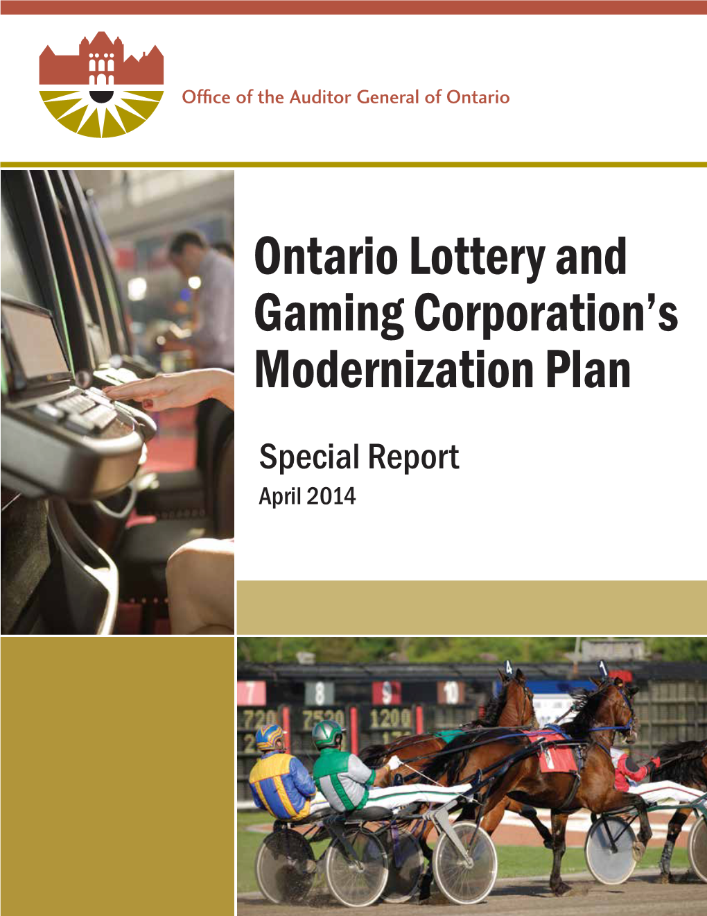 Special Report: Ontario Lottery and Gaming Corporation's