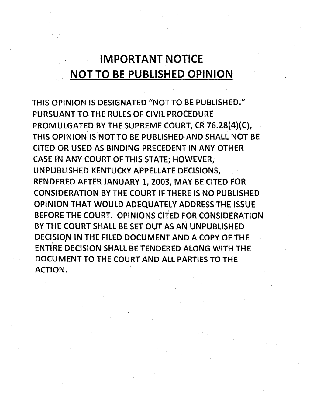 Important Notice Not to Be Published Opinion