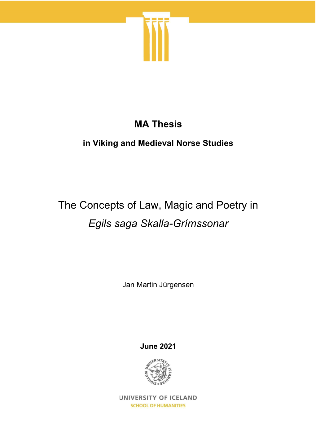 The Concepts of Law, Magic and Poetry in Egils Saga Skalla-Grímssonar