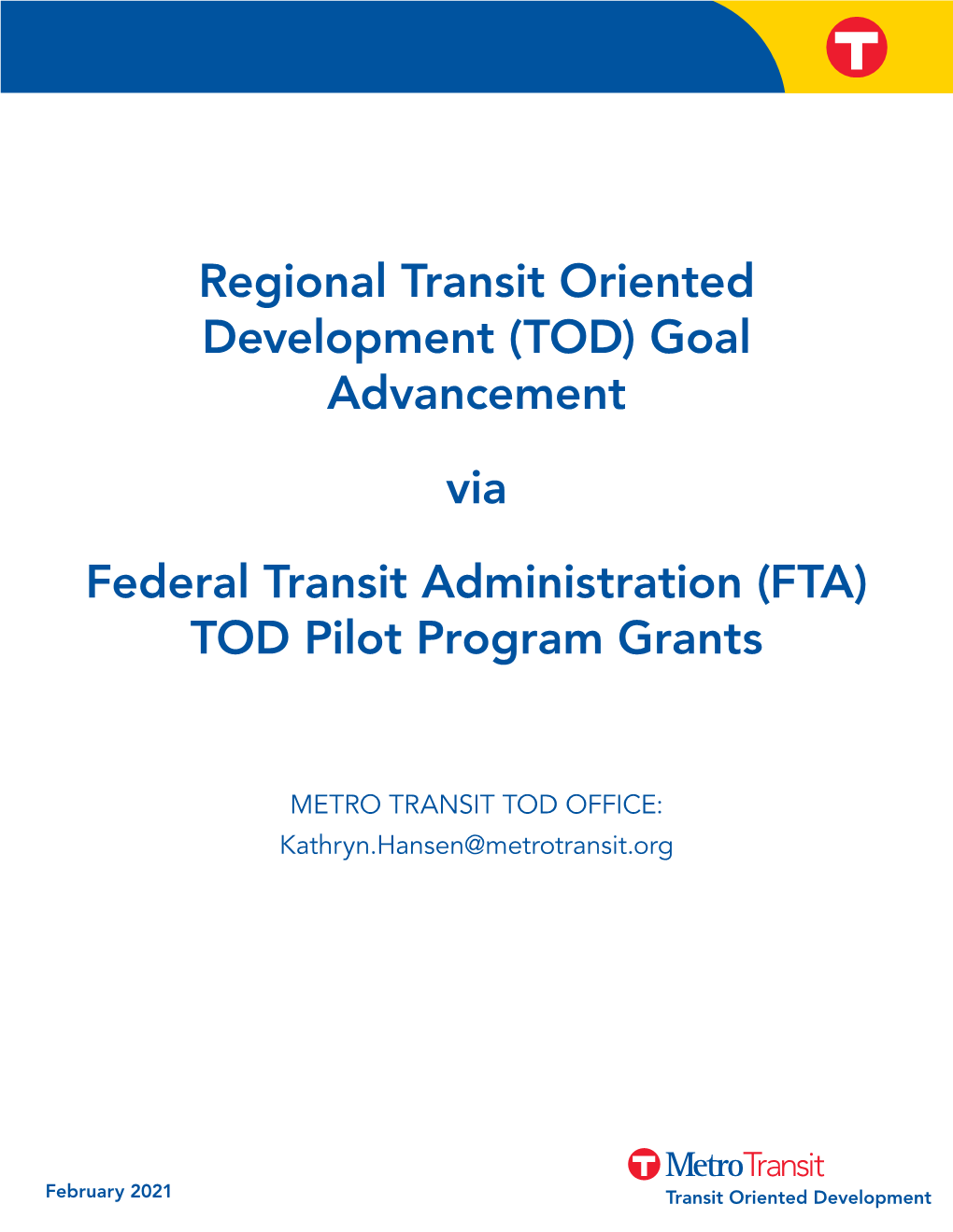 Regional TOD Advancement Through FTA TOD Pilot