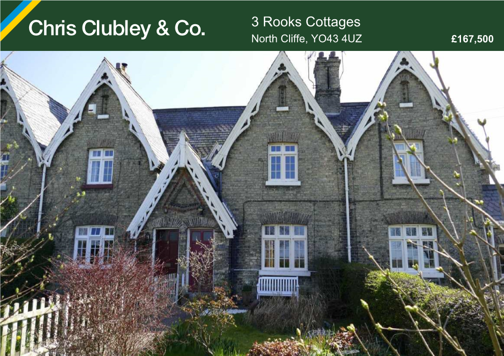 3 Rooks Cottages North Cliffe, YO43 4UZ £167,500 the Location North Cliffe Is a Hamlet in the East Riding of Yorkshire