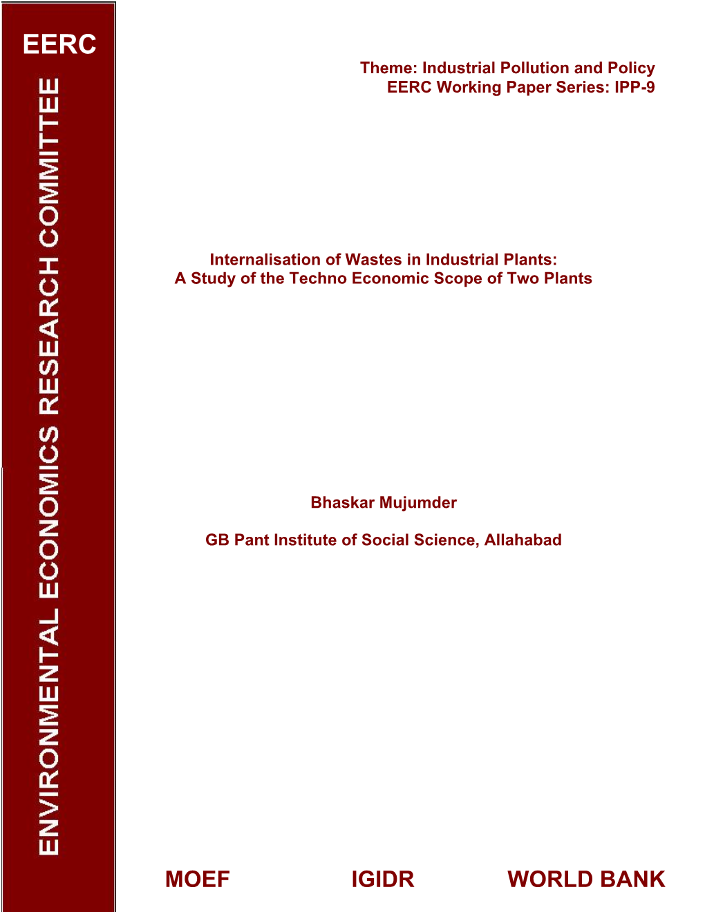 Internalisation of Wastes in Industrial Plants: a Study of the Techno Economic Scope of Two Plants