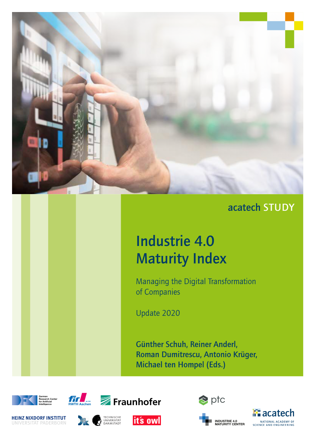 Industrie 4.0 Maturity Index. Managing the Digital Transformation of Companies – UPDATE 2020 – (Acatech STUDY), Munich 2020