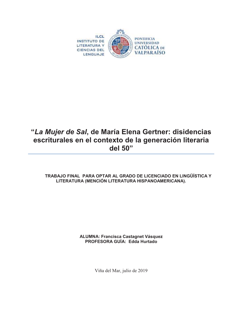 “La Mujer De Sal, De María Elena Gertner: Disidencias Escriturales En El Contexto De La Generación Literaria Del 50”