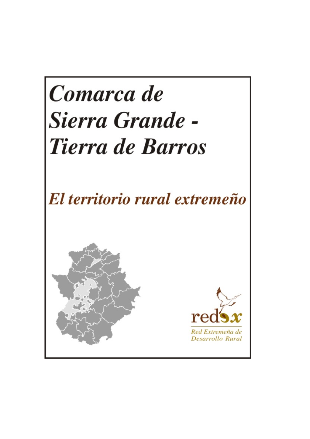 Comarca De Sierra Grande-Tierra De Barros