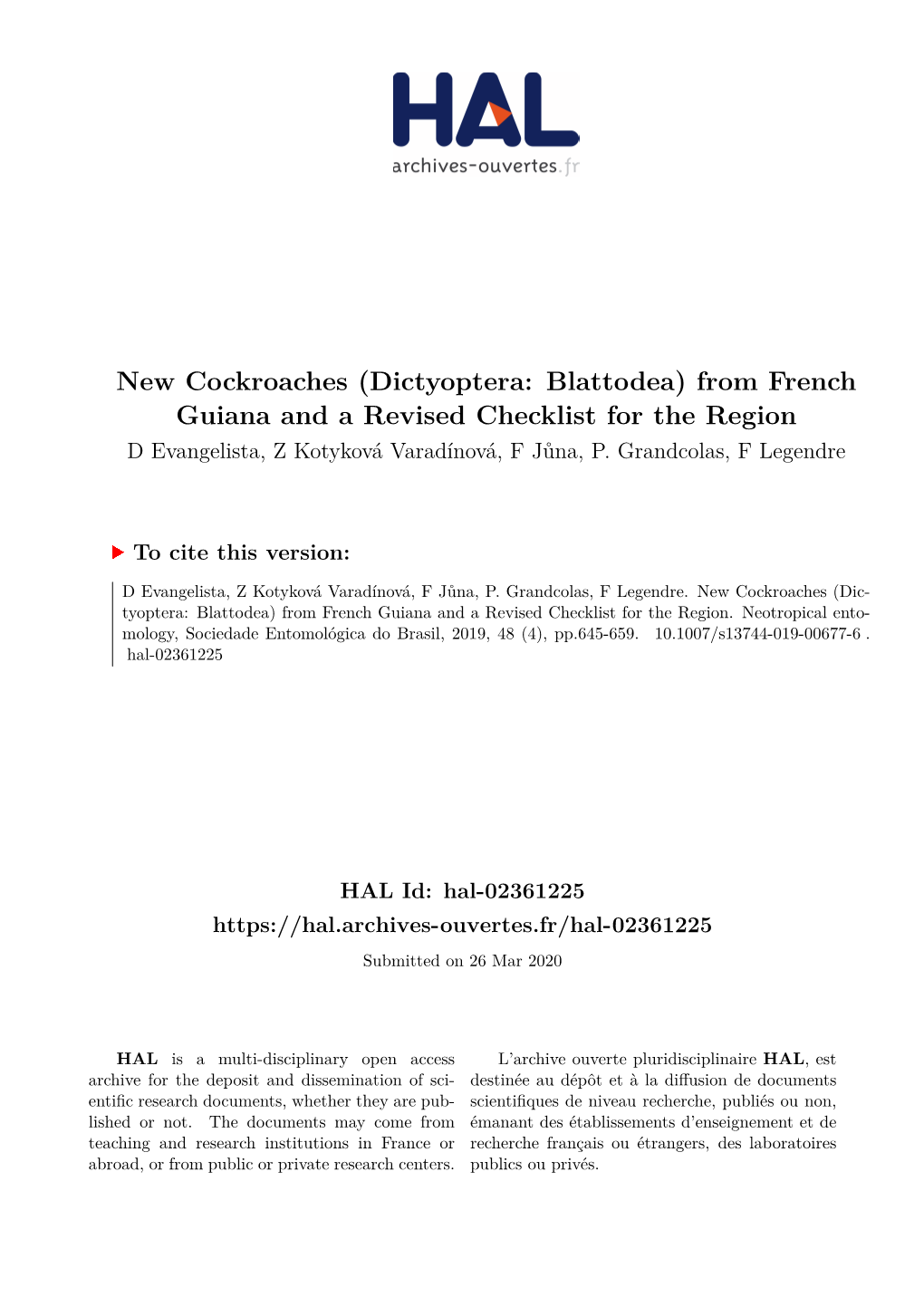 New Cockroaches (Dictyoptera: Blattodea) from French Guiana and a Revised Checklist for the Region D Evangelista, Z Kotyková Varadínová, F Jůna, P