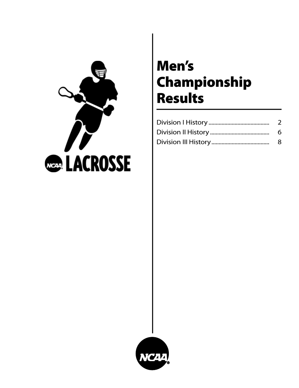 NCAA Men's Lacrosse Records (Championships)