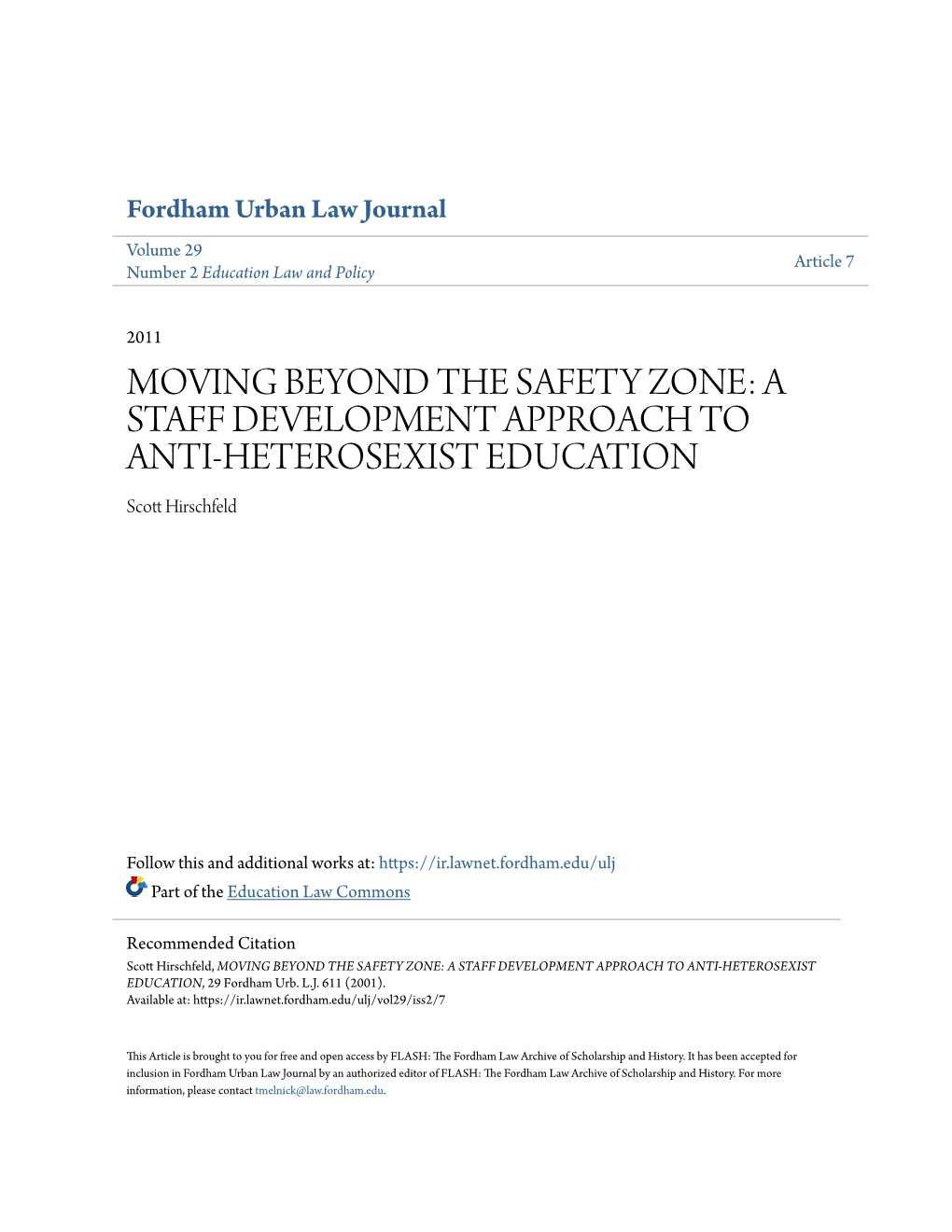 MOVING BEYOND the SAFETY ZONE: a STAFF DEVELOPMENT APPROACH to ANTI-HETEROSEXIST EDUCATION Scott Irschfeldh