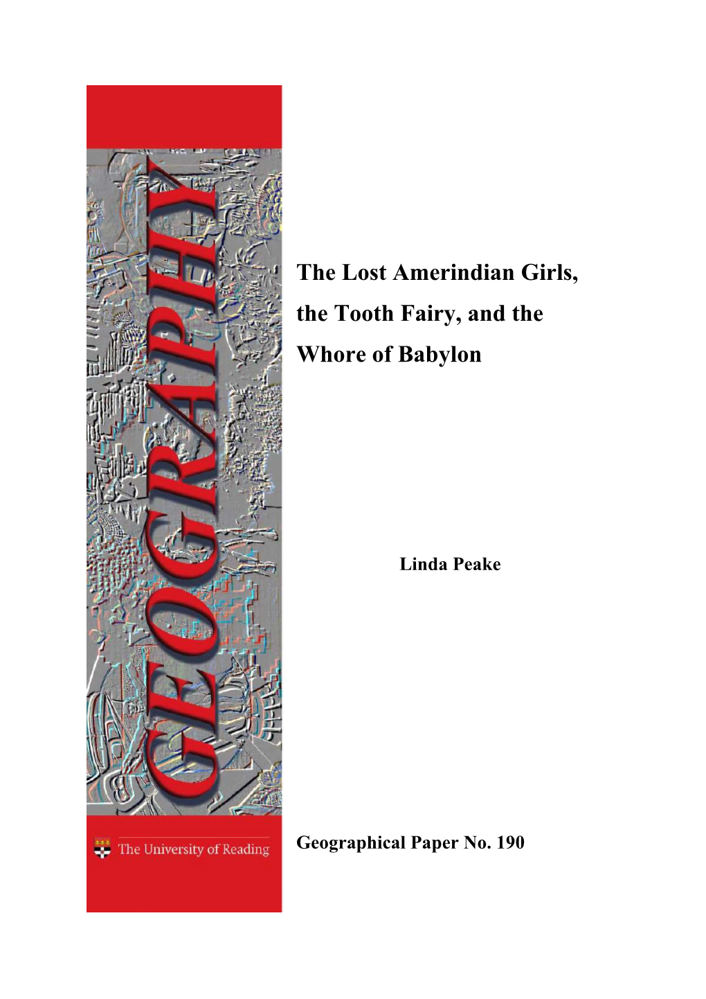 The Lost Amerindian Girls, the Tooth Fairy, and the Whore of Babylon