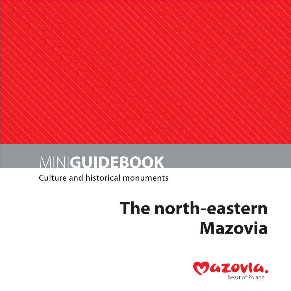 The North-Eastern Mazovia Content: Sylwia Kulczyk