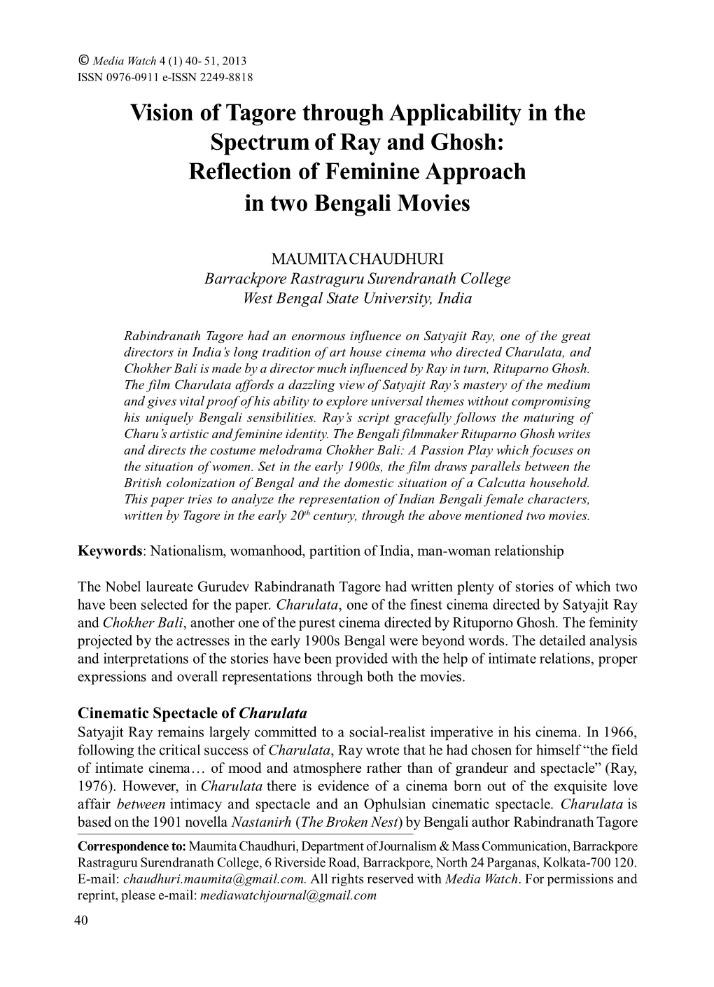 Vision of Tagore Through Applicability in the Spectrum of Ray and Ghosh: Reflection of Feminine Approach in Two Bengali Movies