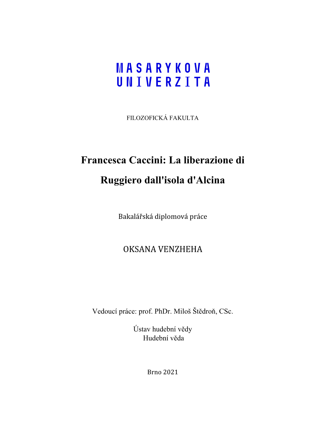 Francesca Caccini: La Liberazione Di Ruggiero Dall'isola D'alcina
