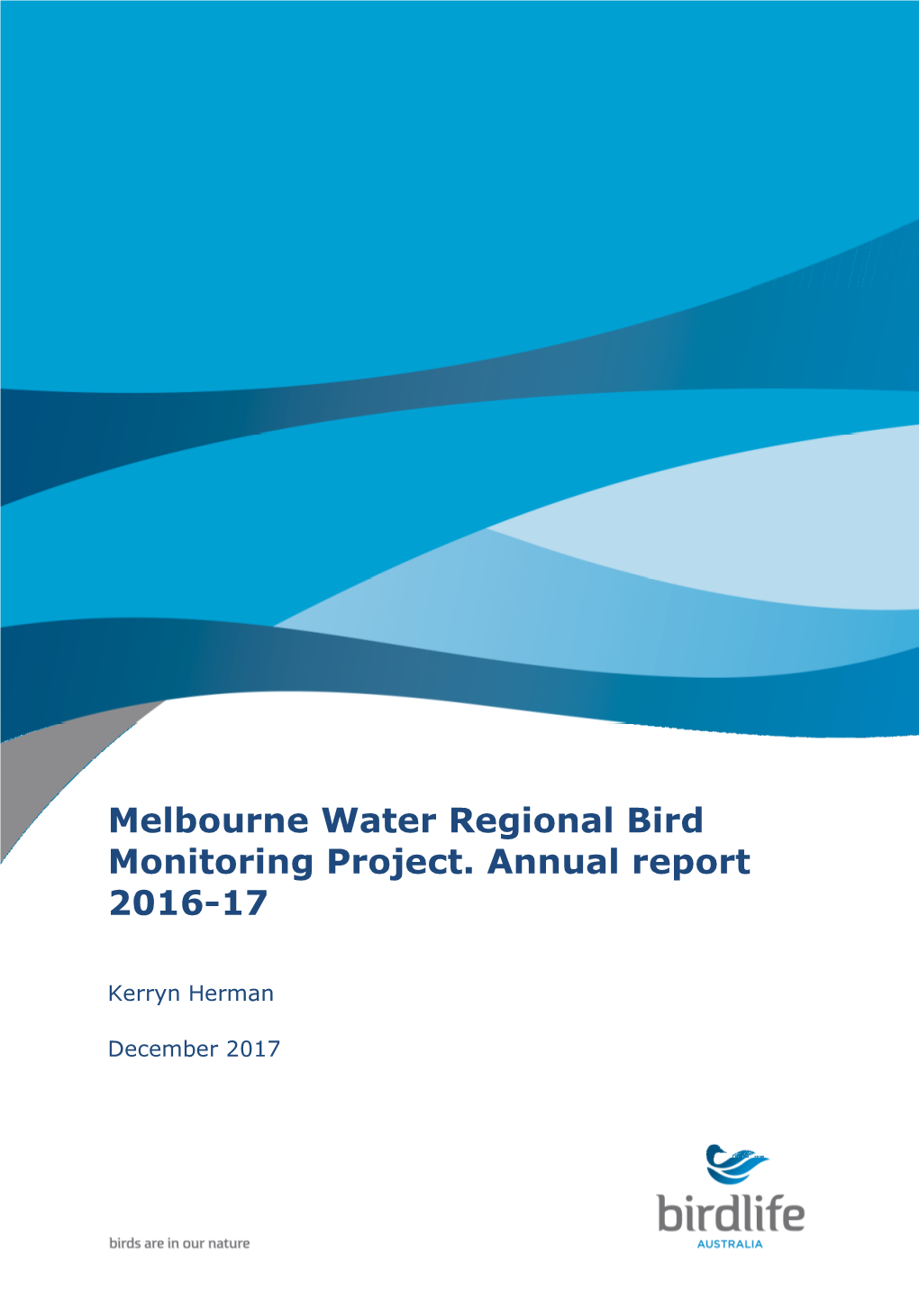 Melbourne Water Regional Bird Monitoring Project. Annual Report 2016-17