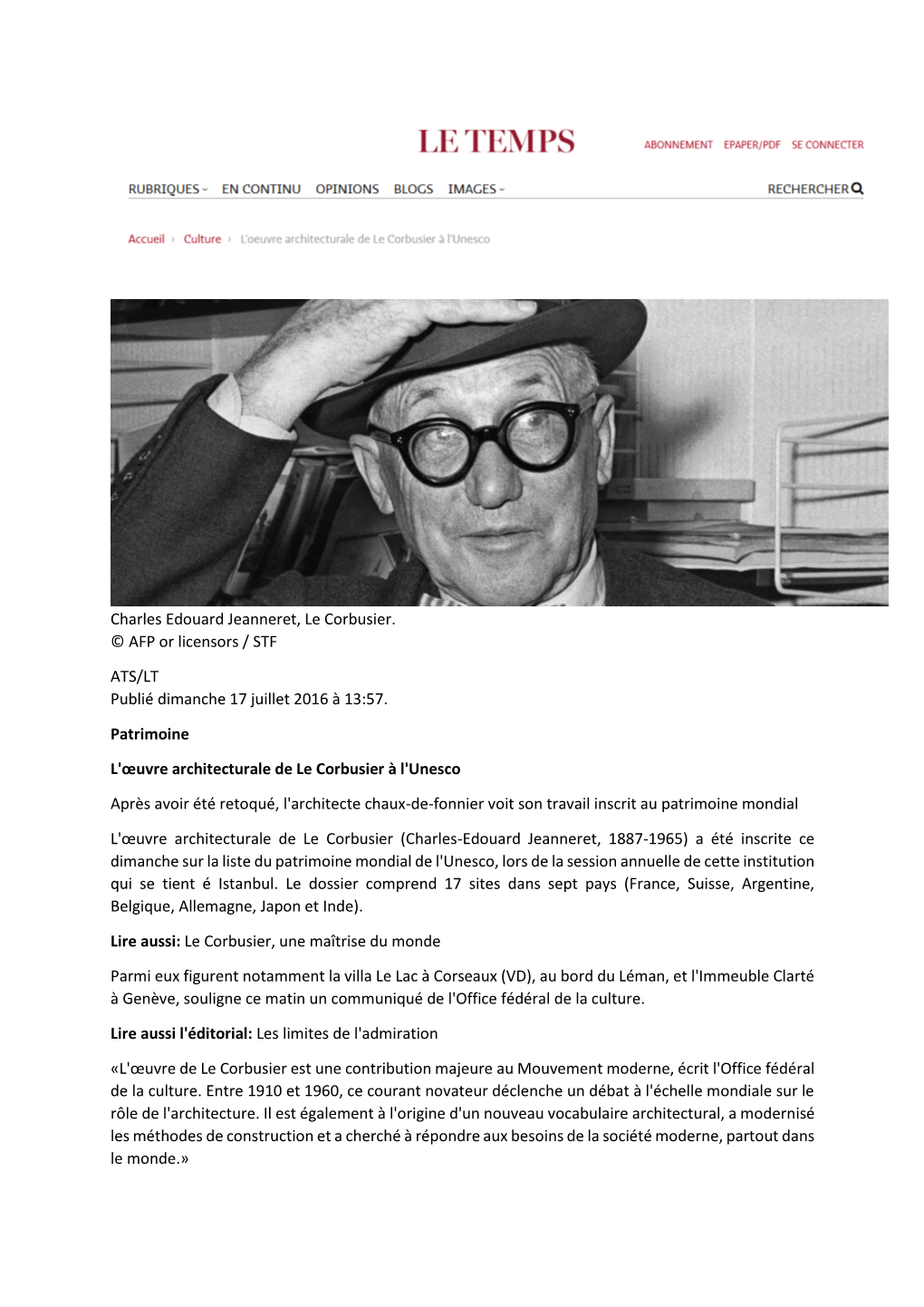 Charles Edouard Jeanneret, Le Corbusier. © AFP Or Licensors / STF ATS/LT Publié Dimanche 17 Juillet 2016 À 13:57. Patrimoi