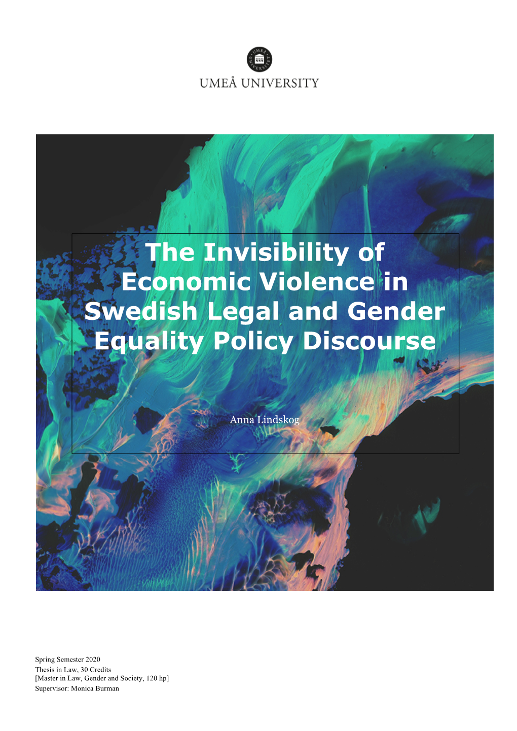 The Invisibility of Economic Violence in Swedish Legal and Gender Equality Policy Discourse