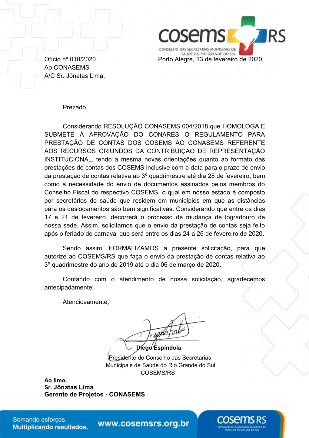 Ofício Nº 018/2020 Porto Alegre, 13 De Fevereiro De 2020. Ao CONASEMS A/C Sr