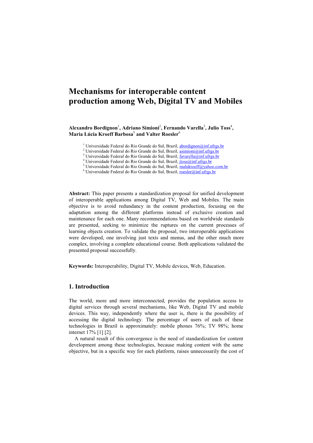 Mechanisms for Interoperable Content Production Among Web, Digital TV and Mobiles