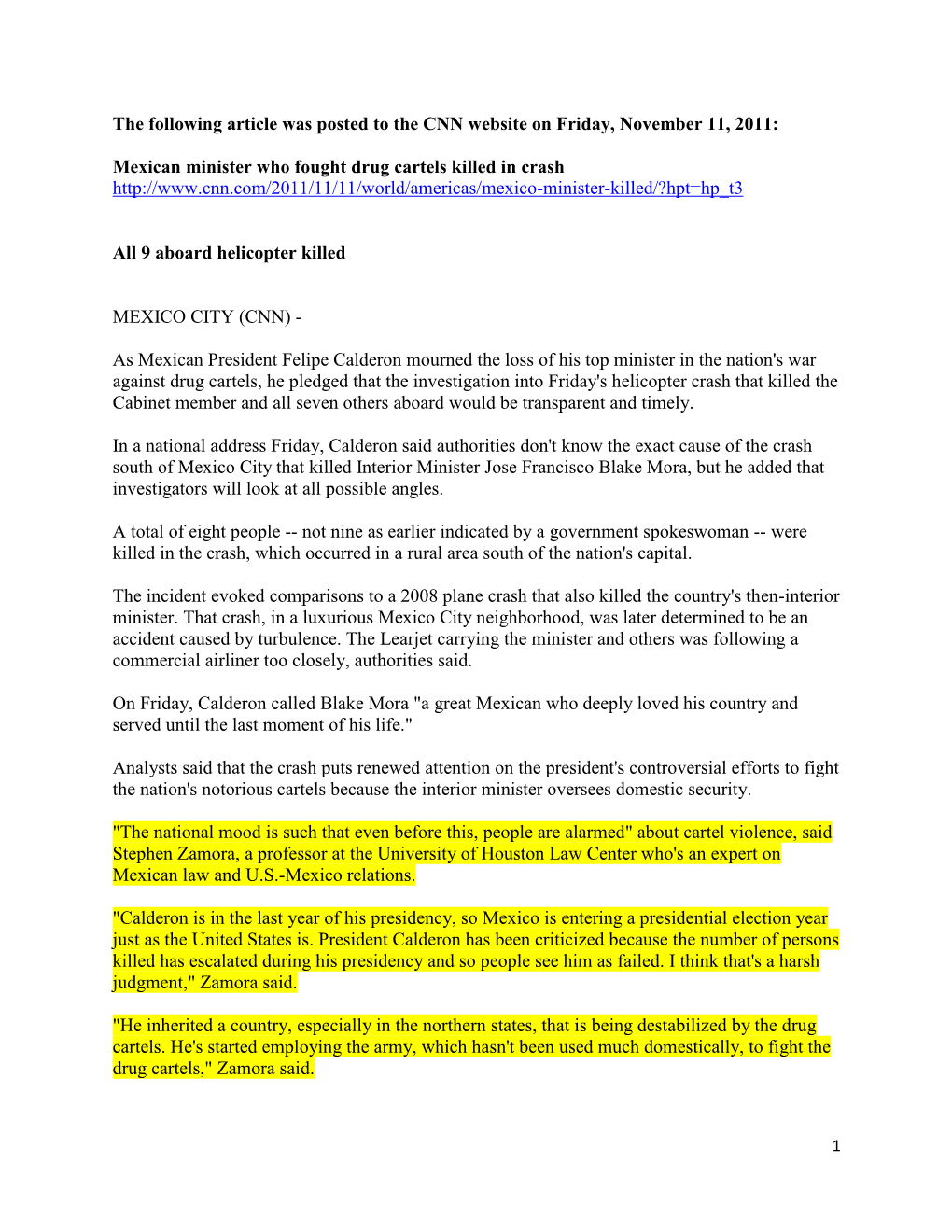 The Following Article Was Posted to the CNN Website on Friday, November 11, 2011: Mexican Minister Who Fought Drug Cartels Kill