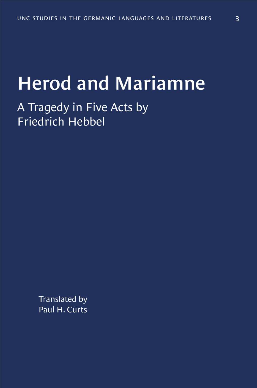 Herod and Mariamne COLLEGE of ARTS and SCIENCES Imunci Germanic and Slavic Languages and Literatures