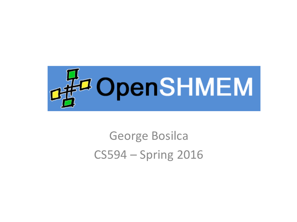 Openshmem – Languages: Chapel, Titanuim, X10, UPC, Coarray Fortran