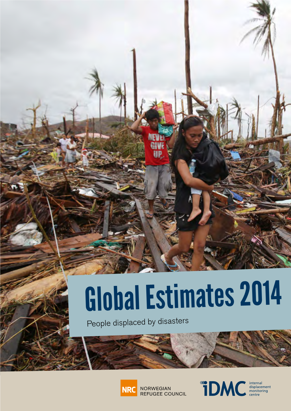 Global Estimates 2014: People Displaced by Disasters