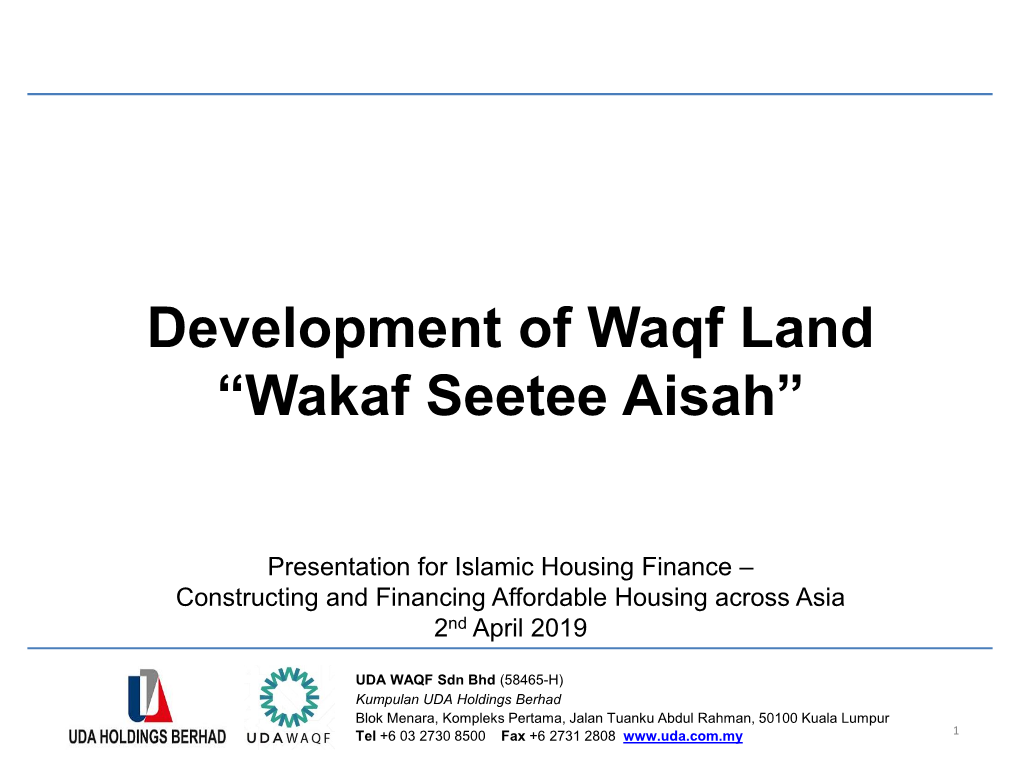 Development of Waqf Land “Wakaf Seetee Aisah”