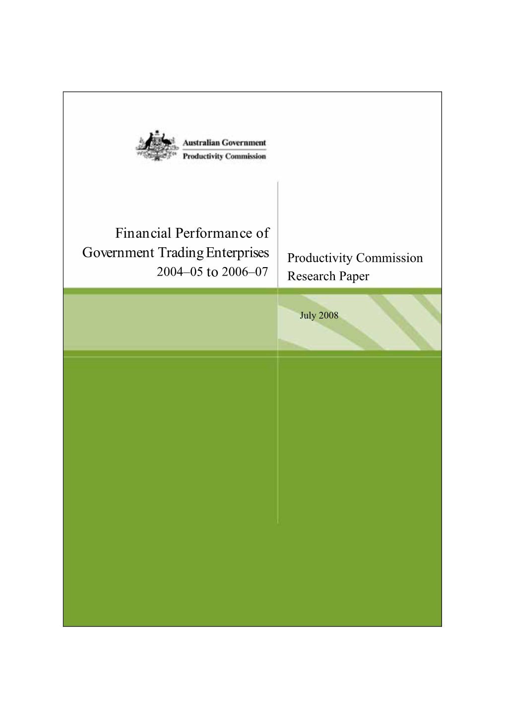 Financial Performance of Government Trading Enterprises 2004-05 to 2006-07