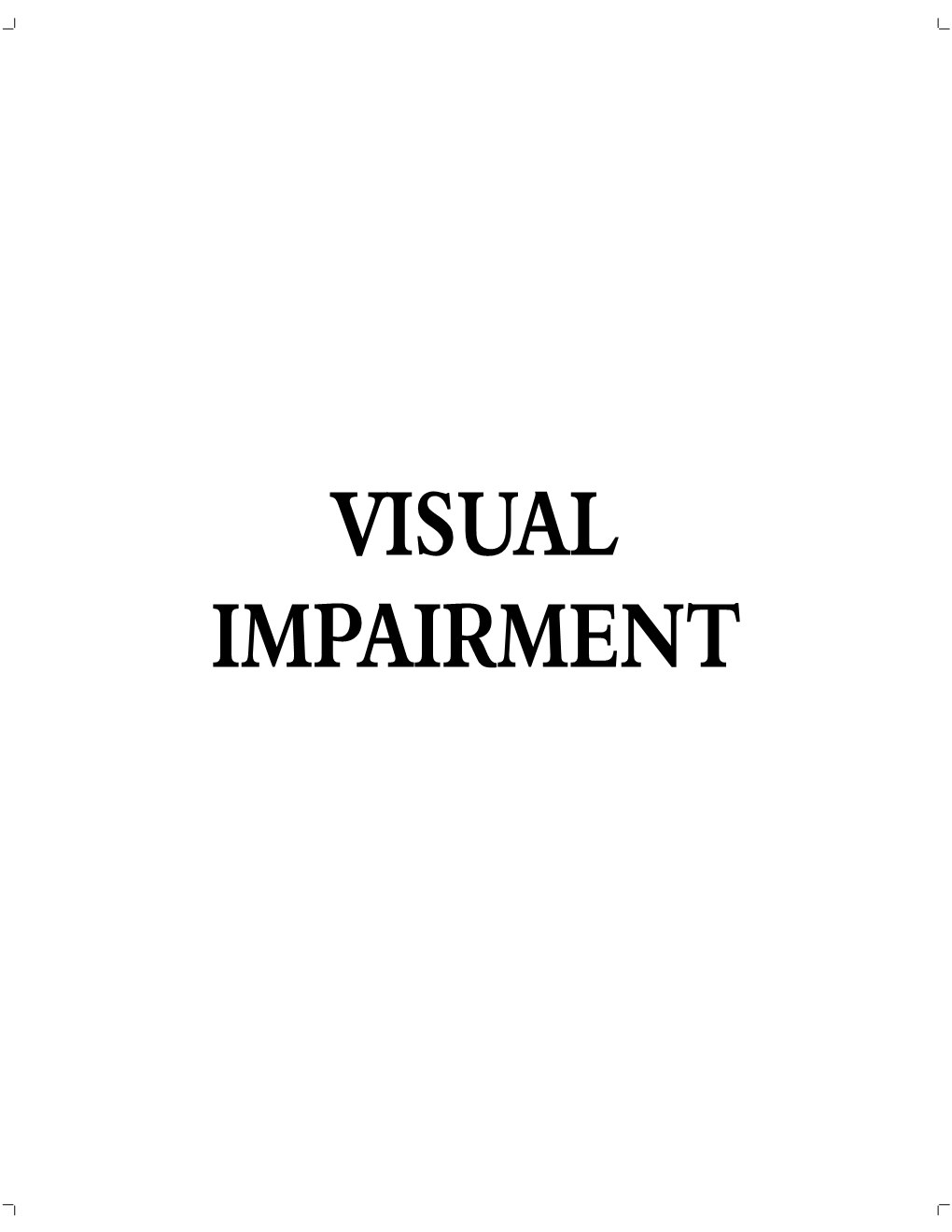 VISUAL IMPAIRMENT Chapter 1 Historical Perspective