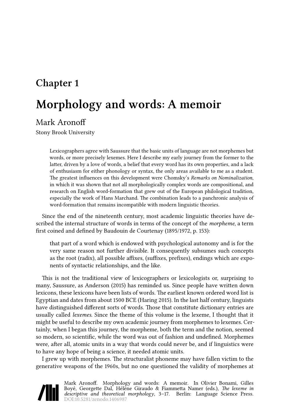Morphology and Words: a Memoir Mark Aronoff Stony Brook University