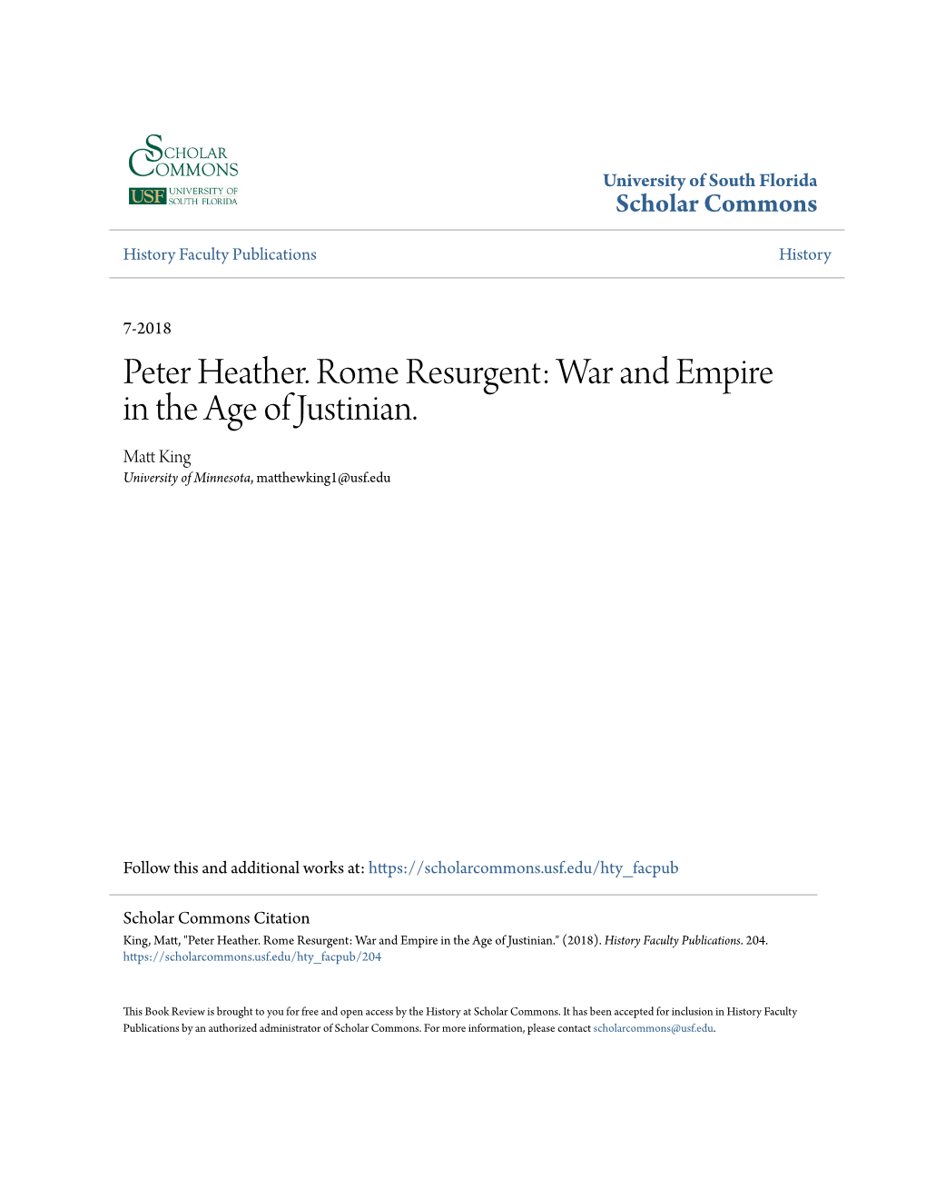 Peter Heather. Rome Resurgent: War and Empire in the Age of Justinian
