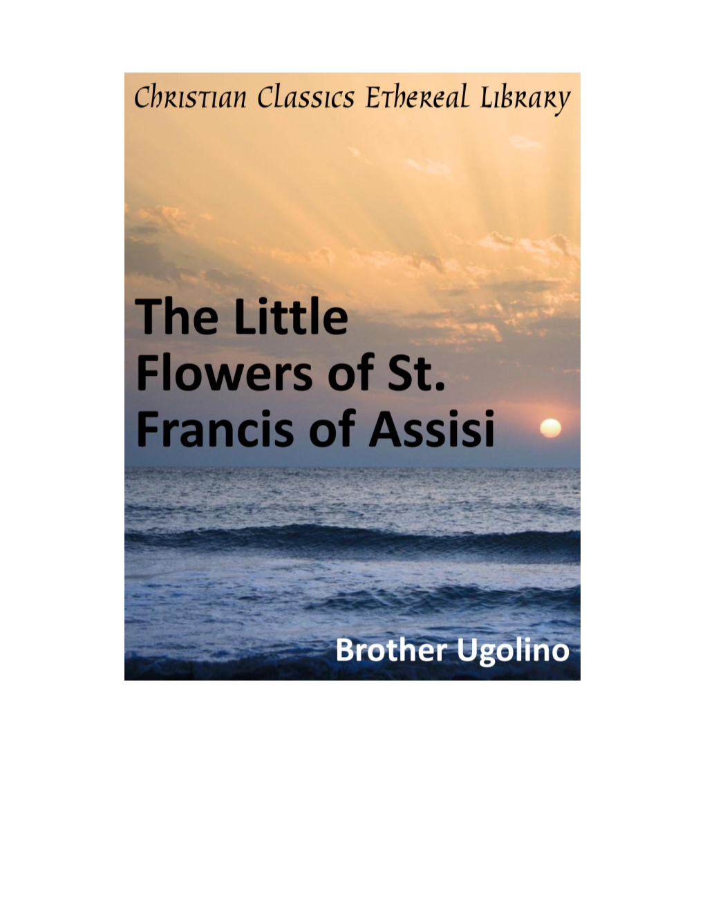 The Little Flowers of St. Francis of Assisi