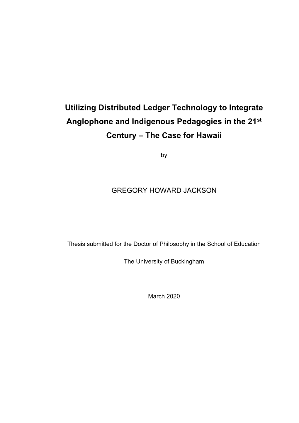 Utilizing Distributed Ledger Technology to Integrate Anglophone and Indigenous Pedagogies in the 21St Century – the Case for Hawaii