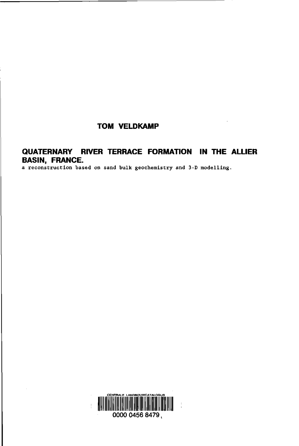 Tom Veldkamp Quaternary River Terrace Formation In