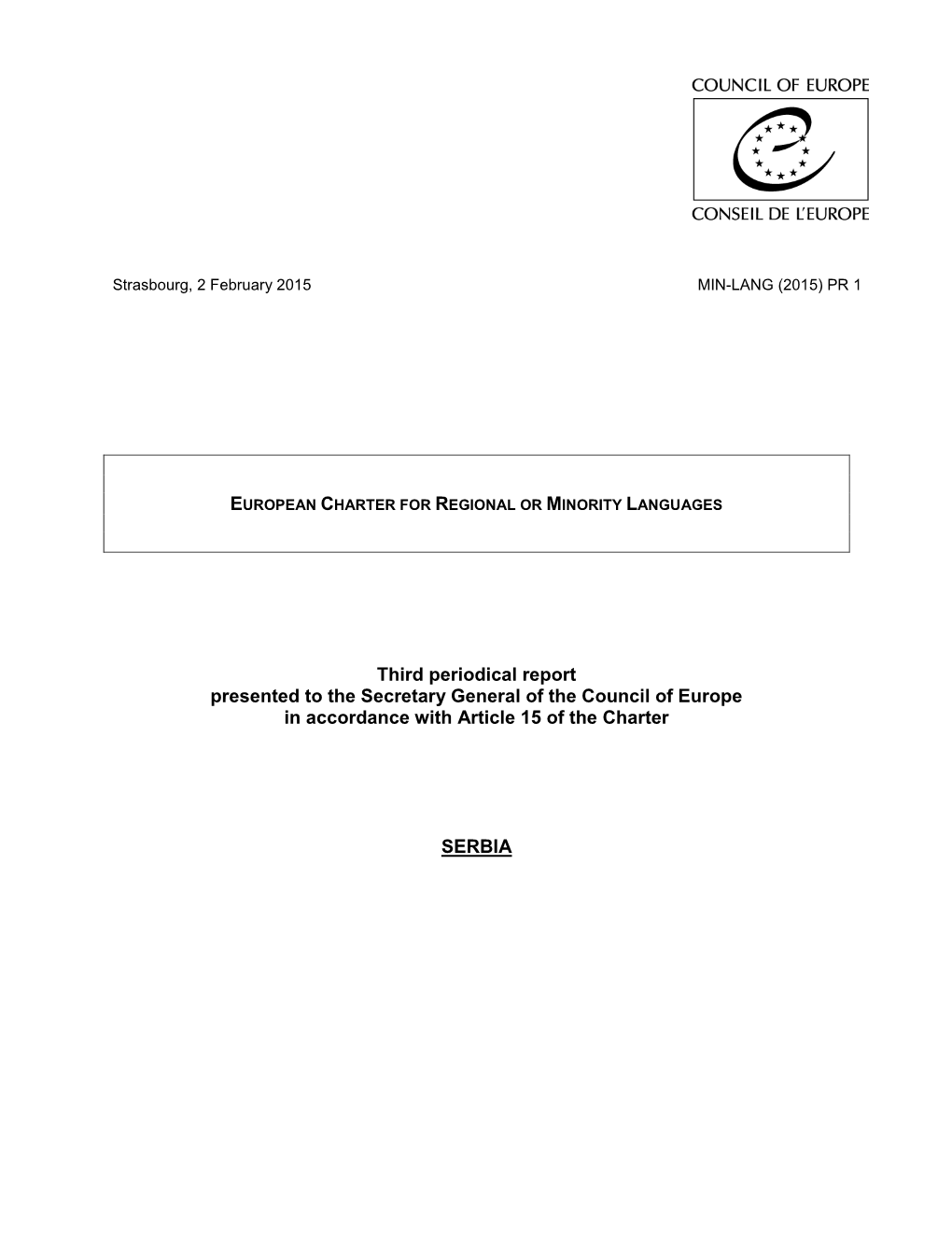 Third Periodical Report Presented to the Secretary General of the Council of Europe in Accordance with Article 15 of the Charter