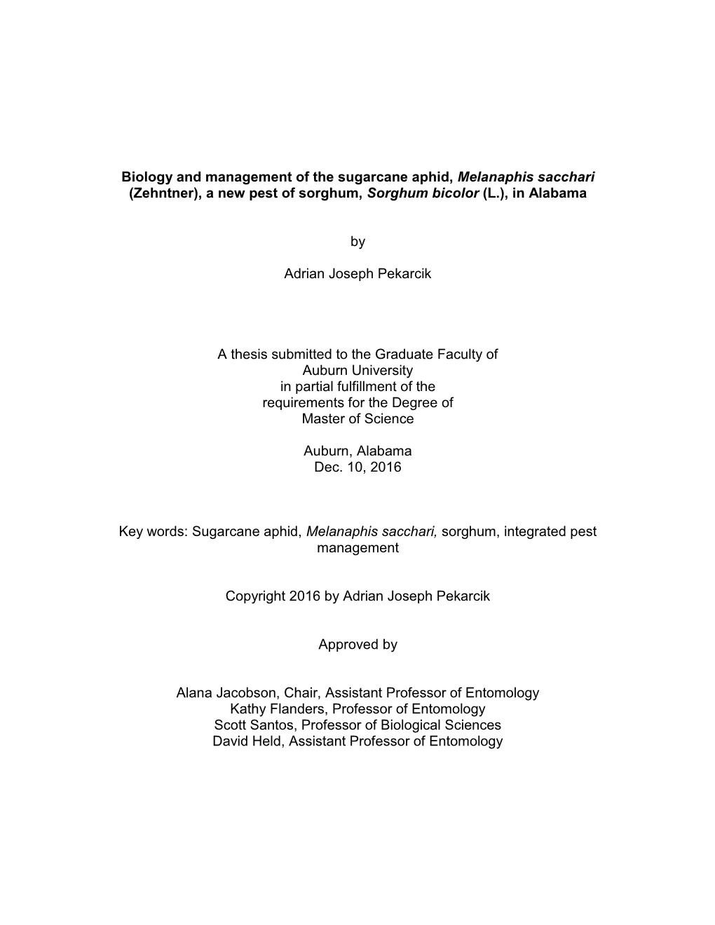 Biology and Management of the Sugarcane Aphid, Melanaphis Sacchari (Zehntner), a New Pest of Sorghum, Sorghum Bicolor (L.), in Alabama