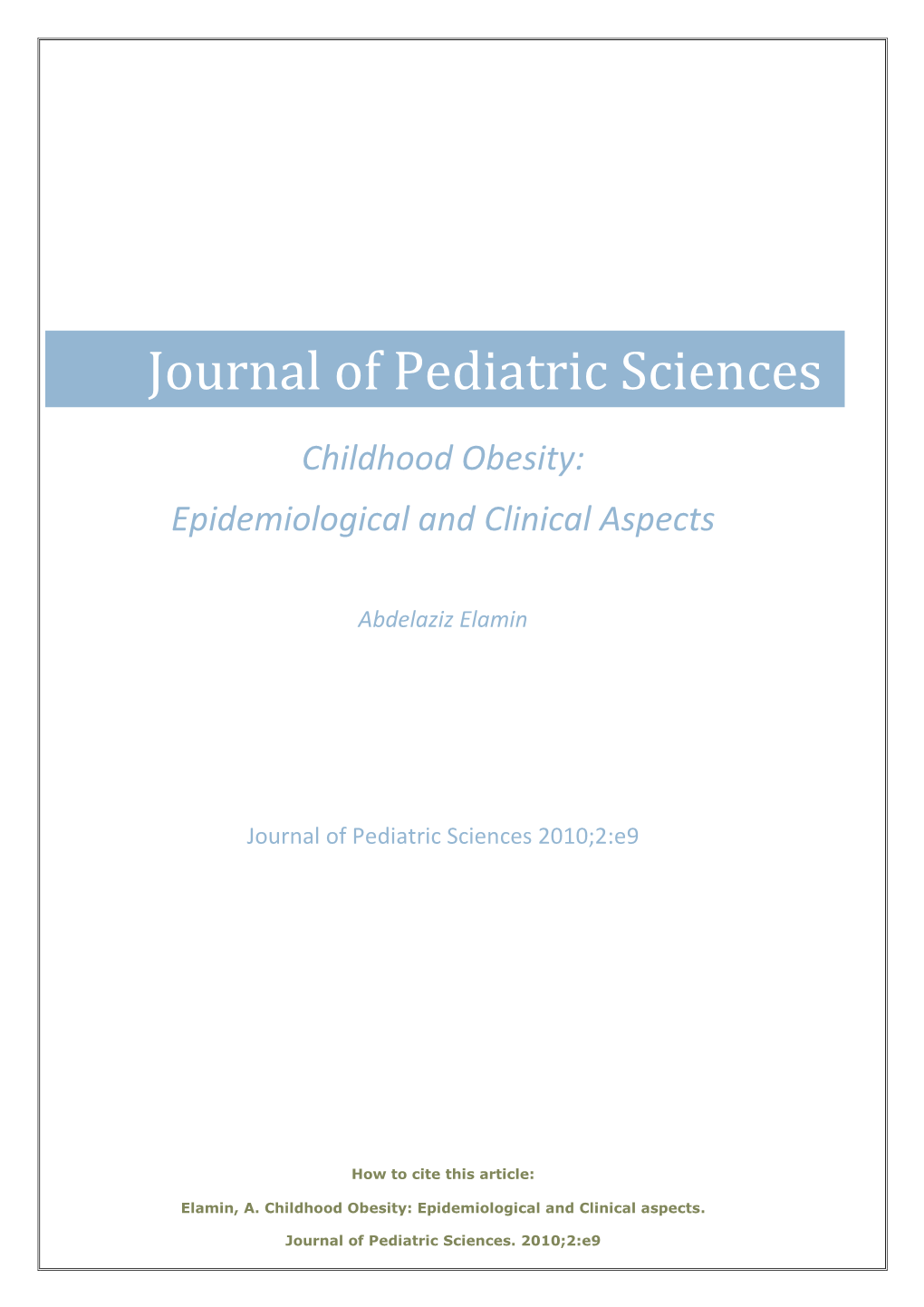 Childhood Obesity: Epidemiological and Clinical Aspects