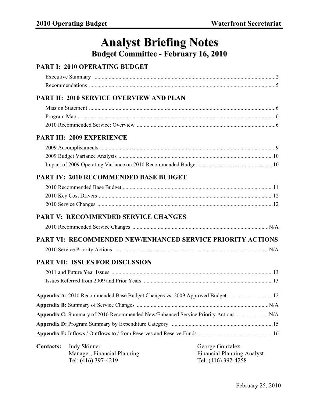 Waterfront Secretariat Aannaallyysstt B Brriieeffiinngg Nnootteess Budget C Ommittee - February 1 6, 2 010 PART I: 2010 OPERATING BUDGET Executive Summary